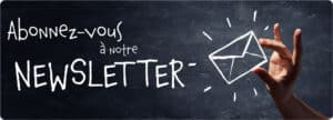 Abonnez-vous à notre Newsletter